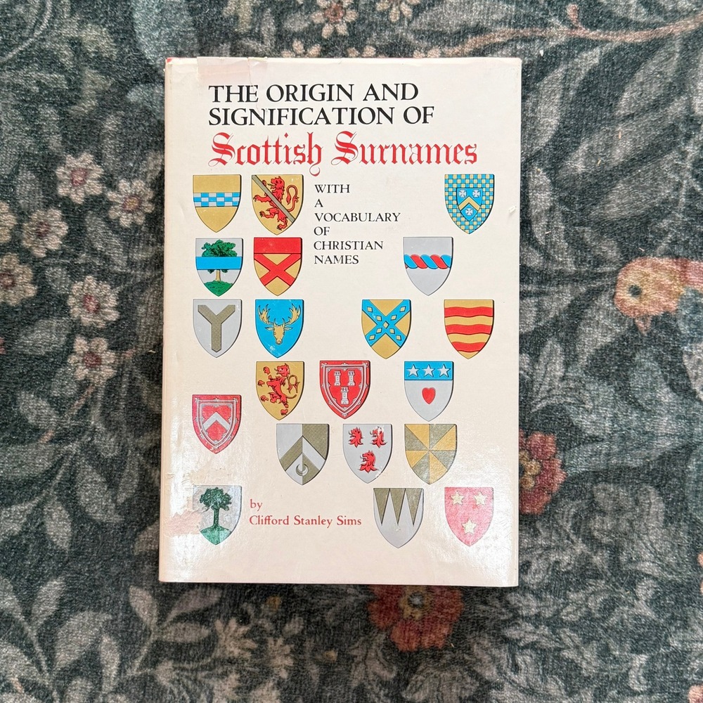 The Origin and Signification of Scottish Surnames Clifford Stanley Sims 1969 HC